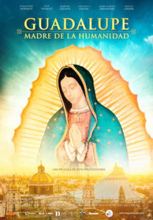 Película sobre Virgen de Guadalupe ya está en los cines